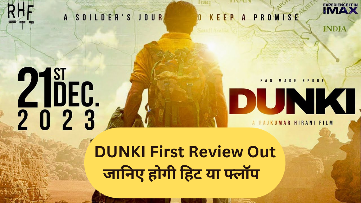 DUNKI First Review Out